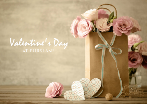 Valentine's Day at Purslane